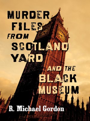 cover image of Murder Files from Scotland Yard and the Black Museum